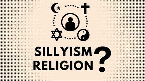 sillyism religion